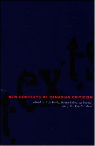New Contexts of Canadian Criticism