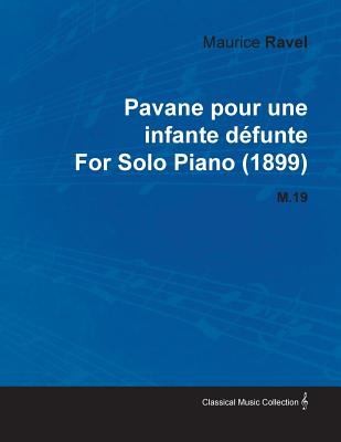 Pavane Pour Une Infante Défunte for Solo Piano