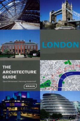 London The Architecture Guide