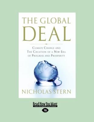 The Global Deal: Climate Change And The Creation Of A New Era Of Progress And Prosperity