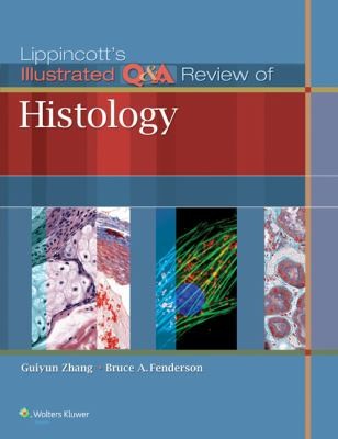 Lippincotts Illustrated QA Review of Histology
            
                Lippincotts Illustrated QA Review