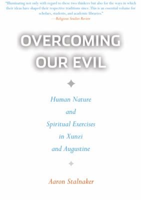 Overcoming Our Evil Human Nature And Spiritual Exercises In Xunzi And Augustine