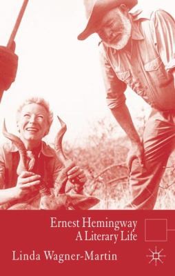 Ernest Hemingway: A Literary Life