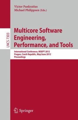 Multicore Software Engineering Performance And Tools International Conference Msept 2012 Prague Czech Republic May 31june 1 2012 Proceedings