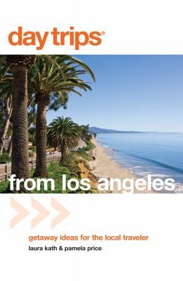 Day Trips From Los Angeles Getaway Ideas For The Local Traveler