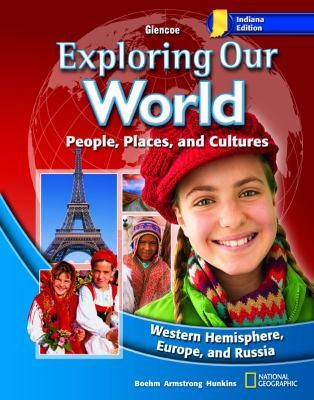 Indiana: Exploring Our World - People, Places, and Cultures