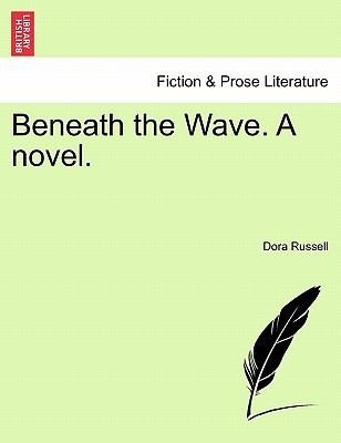 Beneath the Wave a Novel
