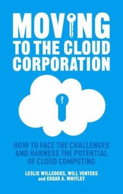 Managing The Cloud Corporation How To Face The Challenges And Harness The Potential Of Cloud Outsourcing