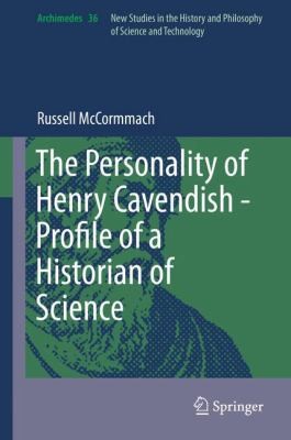 The Personality of Henry Cavendish  Profile of a Historian of Science
            
                Archimedes