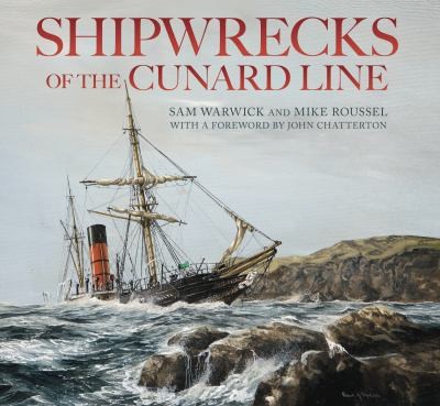 Shipwrecks Of The Cunard Line