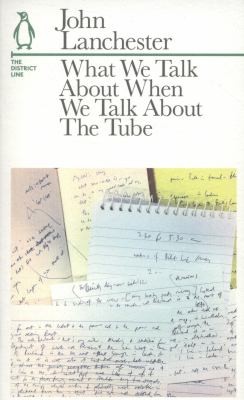 What We Talk About When We Talk About The Tube: The District Line