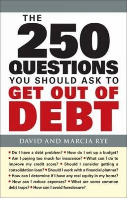 The 250 Questions You Should Ask To Get Out Of Debt