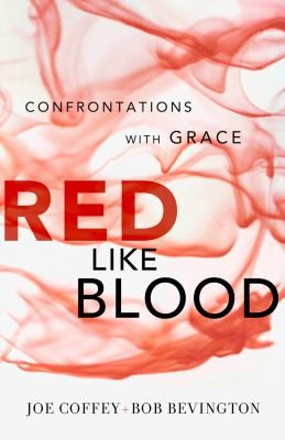 Red Like Blood Confrontations With Grace