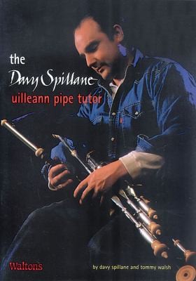The Davy Spillane Uilleann Pipe Tutor
