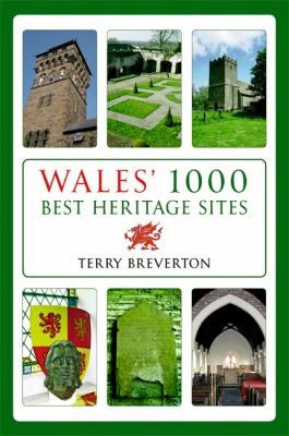 Wales's 1000 Best Heritage Sites