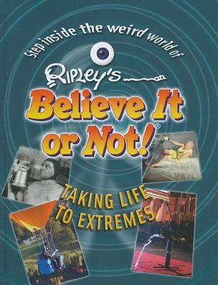 Ripley's Believe It or Not! Taking Life to Extremes