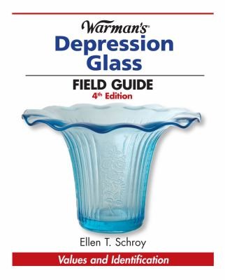 Warman's Depression Glass Field Guide