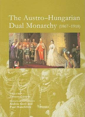 The Austrohungarian Dual Monarchy 18671918