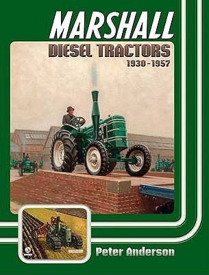 Marshall Diesel Tractors 1930-1957