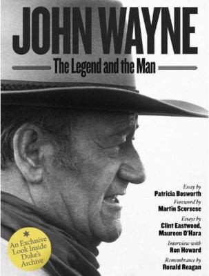 John Wayne: The Legend and the Man