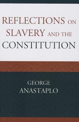 Reflections On Slavery And The Constitution