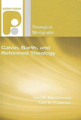 Calvin Barth and Reformed Theology