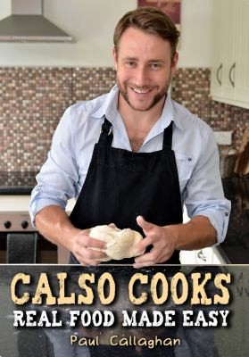 Calso Cooks Real Food Made Easy