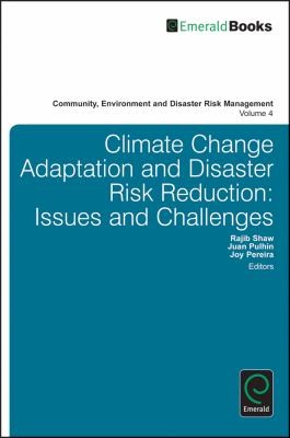 Climate Change Adaptation and Disaster Risk Reduction: Issues and Challenges