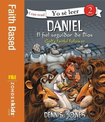 Daniel El Fiel Seguidor de Dios: Daniel Gods Faithful Follower