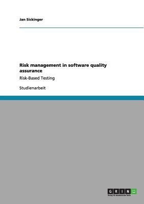 Risk Management in Software Quality Assurance: Risk-based Testing