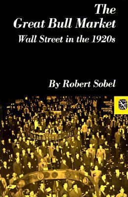 The Great Bull Market Wall Street In The 1920s