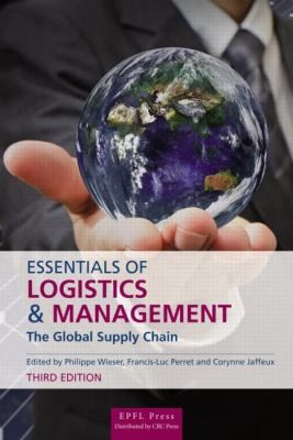 Essentials of Logistics and Management: The Global Supply Chain