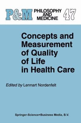 Concepts And Measurement Of Quality Of Life In Health Care
