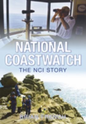 Coastwatch The Story Of The National Coastwatch Institution