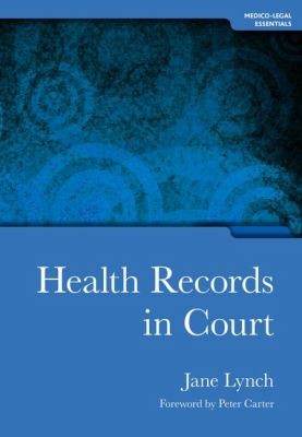 Health Records in Court
            
                MedicoLegal Series
