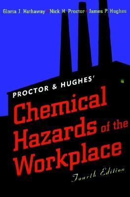 Proctor And Hughes Chemical Hazards Of The Workplace