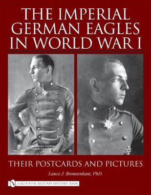 The Imperial German Eagles in World War I Vol 2