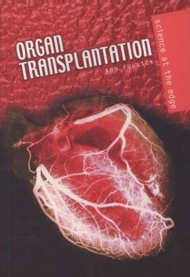 Organ Transplantation
            
                Science at the Edge