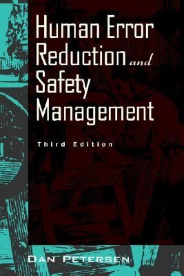 Human Error Reduction and Safety Management