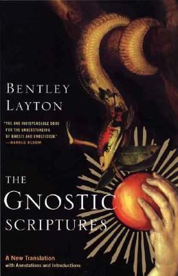 The Gnostic Scriptures A New Translation With Annotations And Introductions
