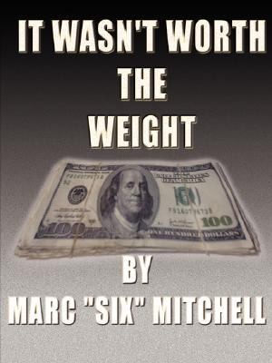 It Wasnt Worth The Weight