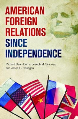 American Foreign Relations Since Independence