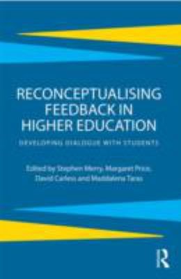 Reconceptualising Feedback In Higher Education