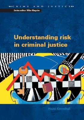 Understanding the Community Management of High Risk Offenders
            
                Crime  Justice Open University Press Paperback