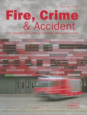 Fire Crime Accident Police Stations Rescue Services Fire Departments