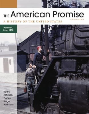 The American Promise: A History of the United States Since 1890