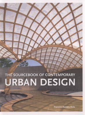 The Sourcebook of Contemporary Urban Design