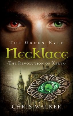 The Greeneyed Necklace The Revolution Of Xerta