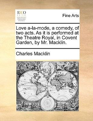 Love ALaMode: A Comedy of Two Acts
