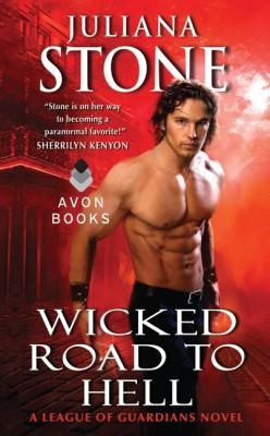 Wicked Road To Hell A League Of Guardians Novel